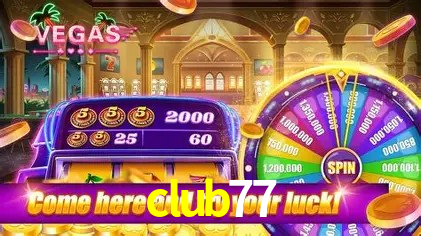 Exclusive Offers club77