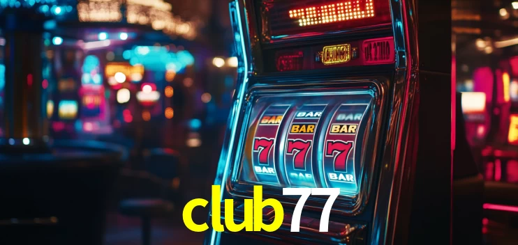 Welcome Bonus club77